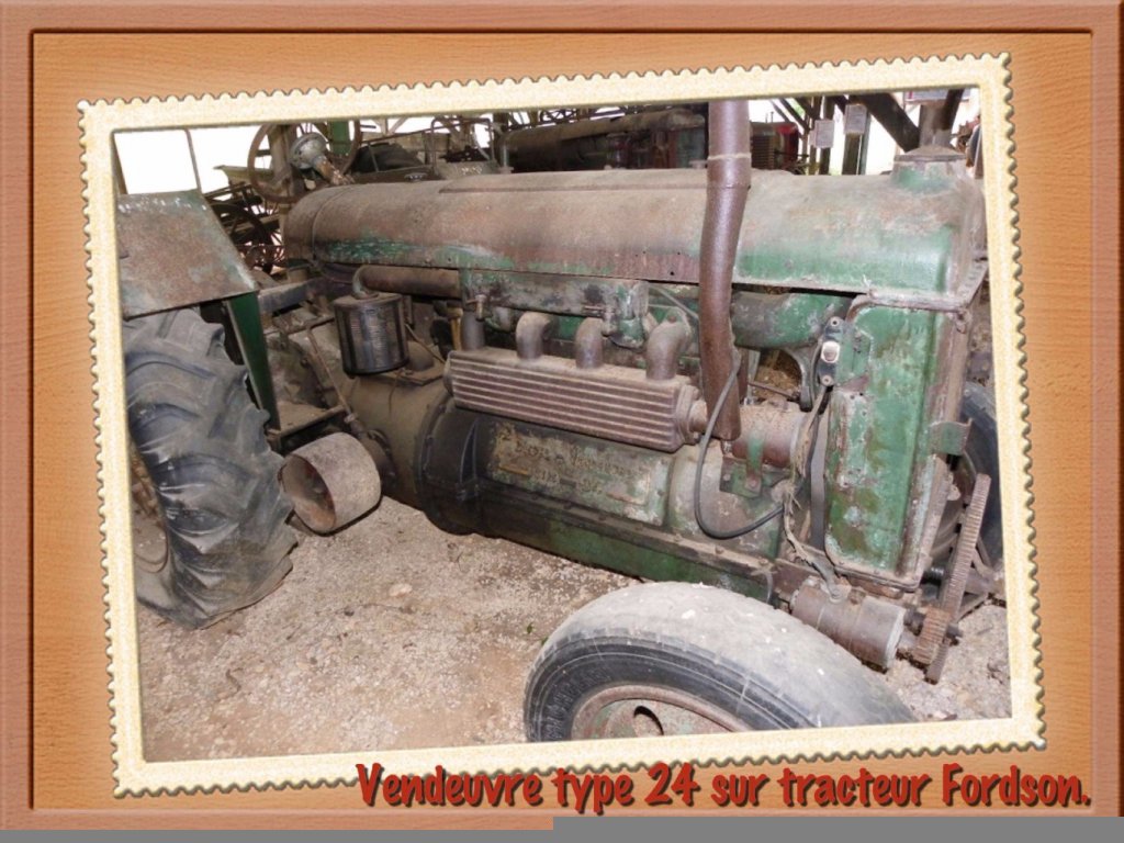 Moteur Vendeuvre type 24 sur un tracteur Fordson en remplacement du moteur à pétrole.