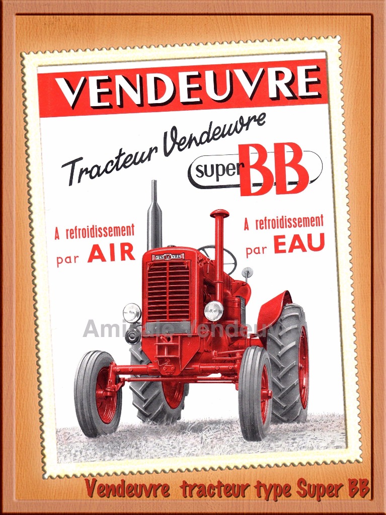 Prospectus des tracteurs Vendeuvre type Super BB à refroidissement à eau et à air.
