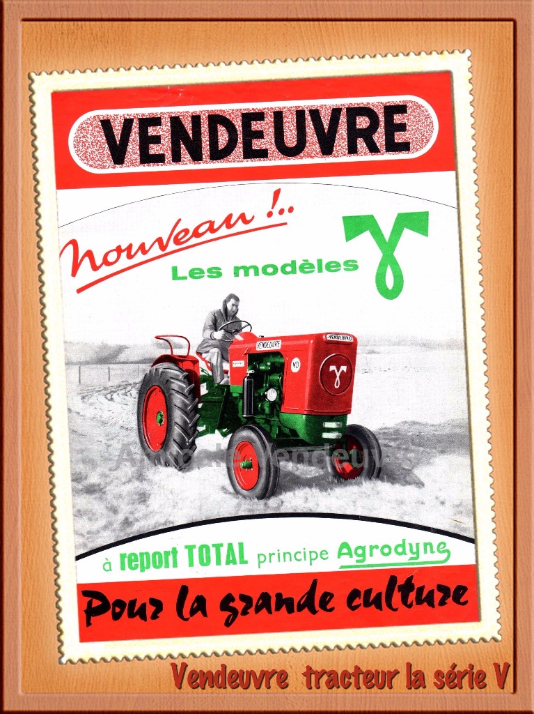 Prospectus tracteurs Vendeuvre de la série V pour la grande culture.
