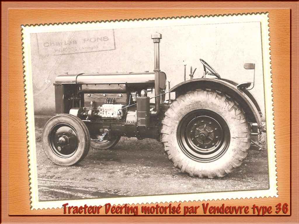 Le tracteur Deering motorisé par Vendeuvre.