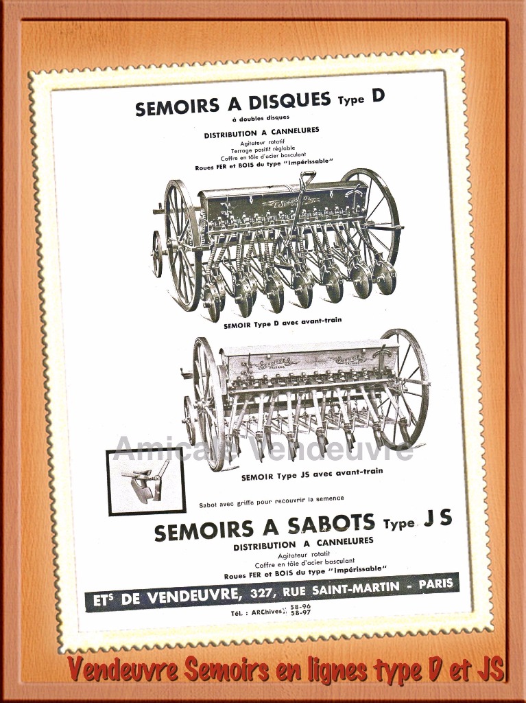 Semoirs en lignes Vendeuvre à disques et à sabots type D et JS.