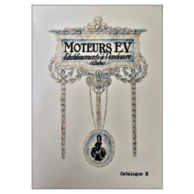 A7021000 Catalogue E de 1913 Les moteurs EV. 24 pages A4